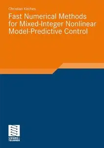 Fast Numerical Methods for Mixed-Integer Nonlinear Model-Predictive Control (repost)