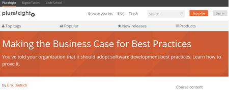 Pluralsight: Making the Business Case for Best Practices with Erik Dietrich
