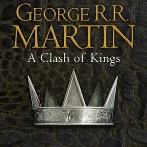«A Clash of Kings» by George R.R. Martin