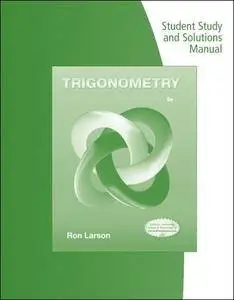 Student Study Guide and Solutions Manual for Larson's Trigonometry, 9th Edition