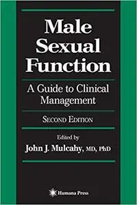 Male Sexual Function: A Guide to Clinical Management  Ed 2