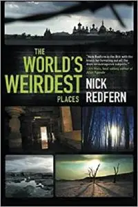 The World's Weirdest Places