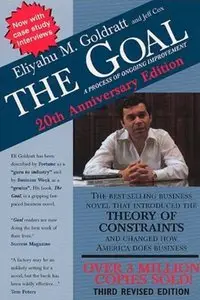The Goal: A Process of Ongoing Improvement (3rd revised edition) [Repost]