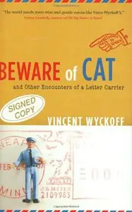 Beware of Cat: And Other Encounters of a Letter Carrier (repost)