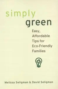«Simply Green» by David Seligman, Melissa Seligman