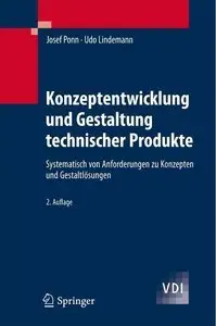 Konzeptentwicklung und Gestaltung technischer Produkte (2. Auflage) (repost)