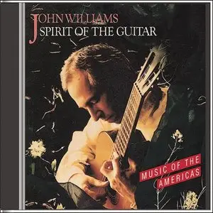 John Williams - "Spirit of the Guitar: Music of the Americas" - 1990