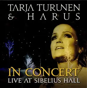 Tarja Turunen & Harus - In Concert - Live at Sibelius Hall (2011)