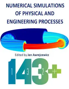 "Numerical Simulations of Physical and Engineering Processes" ed. by Jan Awrejcewicz