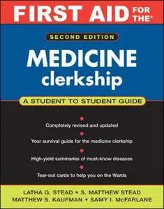 First Aid for the® Medicine Clerkship: Second Edition (First Aid Series)