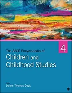 The SAGE Encyclopedia of Children and Childhood Studies