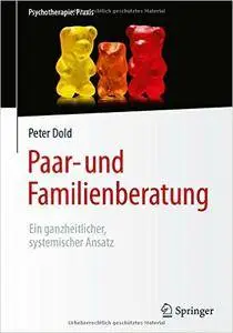 Paar- und Familienberatung: Ein ganzheitlicher, systemischer Ansatz
