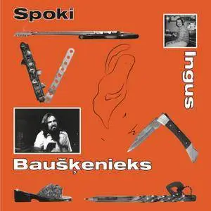 Ingus Baušķenieks - Spoki (2018)