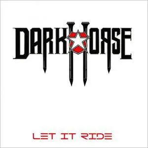 Darkhorse - Let It Ride (2014)