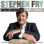 Anton Chekhov - A Selection of Short Stories (read by Stephen Fry)