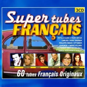 VA - Super Tubes Français [3CD Box] (2001)