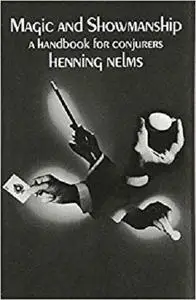 Magic and Showmanship: A Handbook for Conjurers (Dover Magic Books)