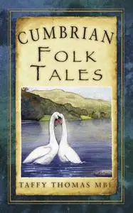 «Cumbrian Folk Tales» by Taffy Thomas MBE