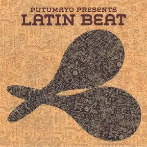 V.A. - Putumayo Presents Latin Beat (2011)