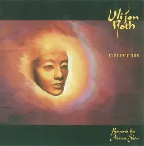 Uli Jon Roth & The Electric Sun - Beyond The Astral Skies (1985) [Reissue 2009]