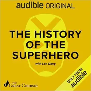 The History of the Superhero [TTC Audio]