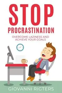 «Stop Procrastination» by Giovanni Rigters