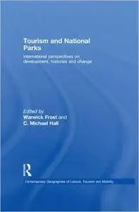 Tourism and National Parks: International Perspectives on Development, Histories and Change (Repost)