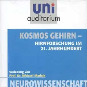 «Uni Auditorium - Neurowissenschaft: Kosmos Gehirn» by Michael Madeja