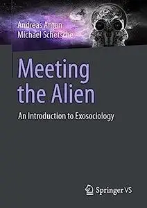 Meeting the Alien: An Introduction to Exosociology