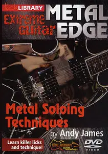 Lick Library - Metal Edge - Metal Soloing Techniques Volume 1