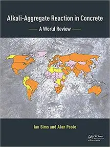 Alkali-Aggregate Reaction in Concrete: A World Review (Repost)
