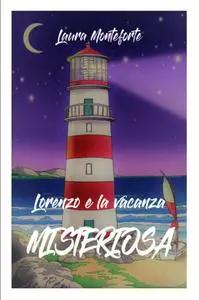 Lorenzo e la vacanza misteriosa