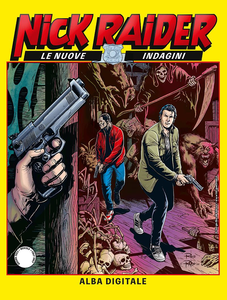 Nick Raider - Le Nuove Indagini - Volume 7 - Alba Digitale (A Colori)