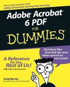 Greg Harvey - Adobe Acrobat 6 PDF for Dummies (Repost)