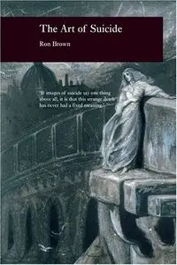 The Art of Suicide (Picturing History)