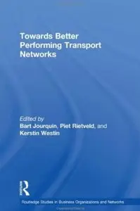 Towards better Performing Transport Networks