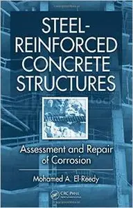 Steel-Reinforced Concrete Structures: Assessment and Repair of Corrosion