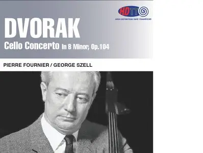 Pierre Fournier; George Szell, Berlin Philharmonic Orchestra - Dvorak: Cello Concerto (1962/2014) [DSD128 + Hi-Res FLAC]