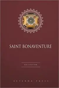 Saint Bonaventure Collection: 6 Books