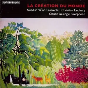 Delangle, Lindberg - La Creation du Monde (2013)