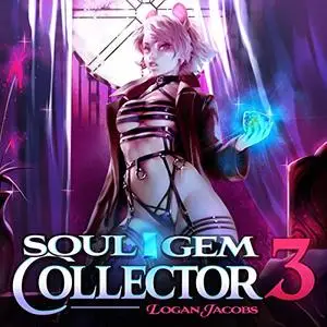 Soul Gem Collector 3 [Audiobook]