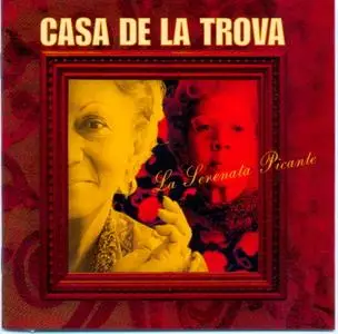 Casa de la Trova - La Serenata Picante (2002)