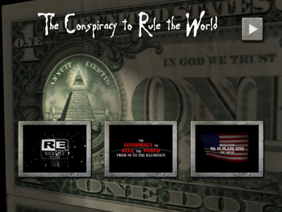 The Conspiracy to Rule the World: From 911 to the Illuminati (2009)