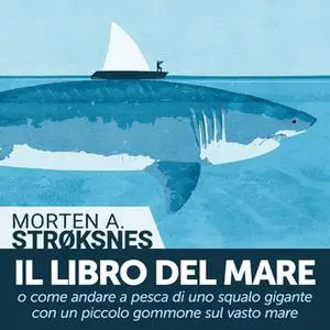 «Il libro del mare» by Morten A. Strøksnes