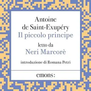 «Il piccolo principe? Introduzione di Romana Petri» by Antoine de Saint-Exupéry