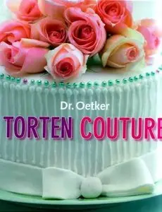 Dr.Oetker Torten Couture (Repost)