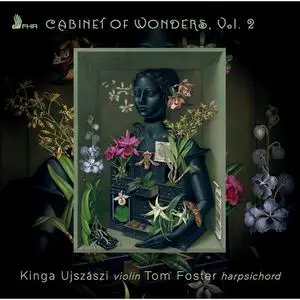 Kinga Ujszászi, Tom Foster - Cabinet of Wonders, Vol. 2 (2022)