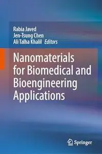 Nanomaterials for Biomedical and Bioengineering Applications