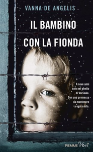 Il bambino con la fionda - Vanna De Angelis