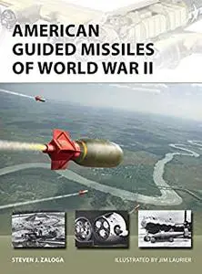 American Guided Missiles of World War II